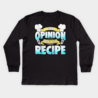 Funny Cooking Quote For Chef Kids Long Sleeve T-Shirt